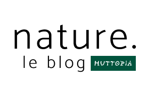 Nature, le blog HUTTOPIA